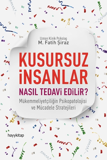 Kusursuz İnsanlar Nasıl Tedavi Edilir?