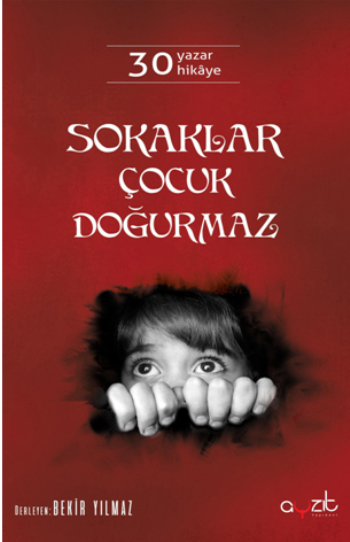 Sokaklar Çocuk Doğurmaz