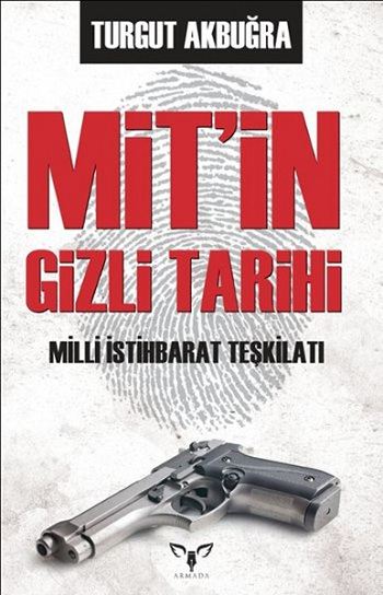 MİT’in Gizli Tarihi