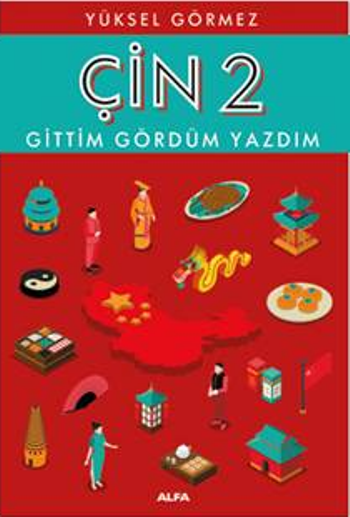 Çin 2 - Gittim Gördüm Yazdım