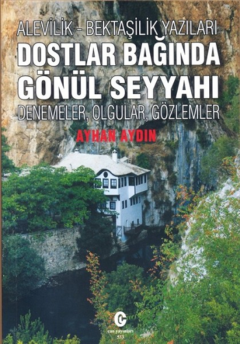 Alevilik-Bektaşilik Yazıları Dostlar Bağında Gönül Seyyahı