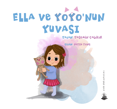 Ella ve Yoyo’nun Yuvası