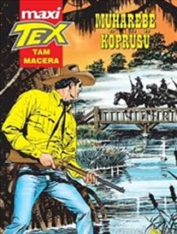 Muharebe Köprüsü - Tex Maxi 6