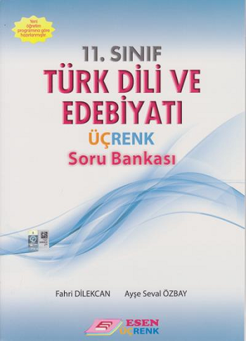 Esen 11. Sınıf Türk Dili ve Edebiyatı Üçrenk Soru Bankası