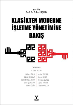 Klasikten Modernleşme İşletme Yönetimine Bakış