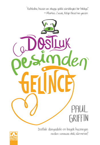 Dostluk Peşimden Gelince