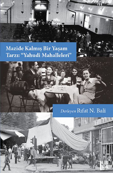 Mazide Kalmış Bir Yaşam Tarzı: "Yahudi Mahalleleri"