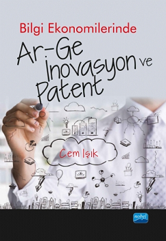 Bilgi Ekonomilerinde Ar-Ge İnovasyon ve Patent