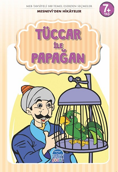 Tüccar ile Papağan - Mesnevi'den Hikayeler