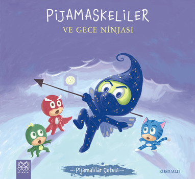 Pijamaskeliler ve Gece Ninjası