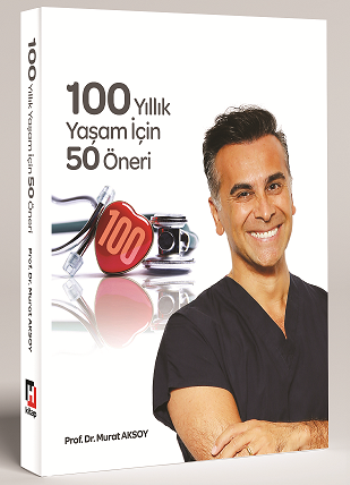 100 Yıllık Yaşam İçin 50 Öneri