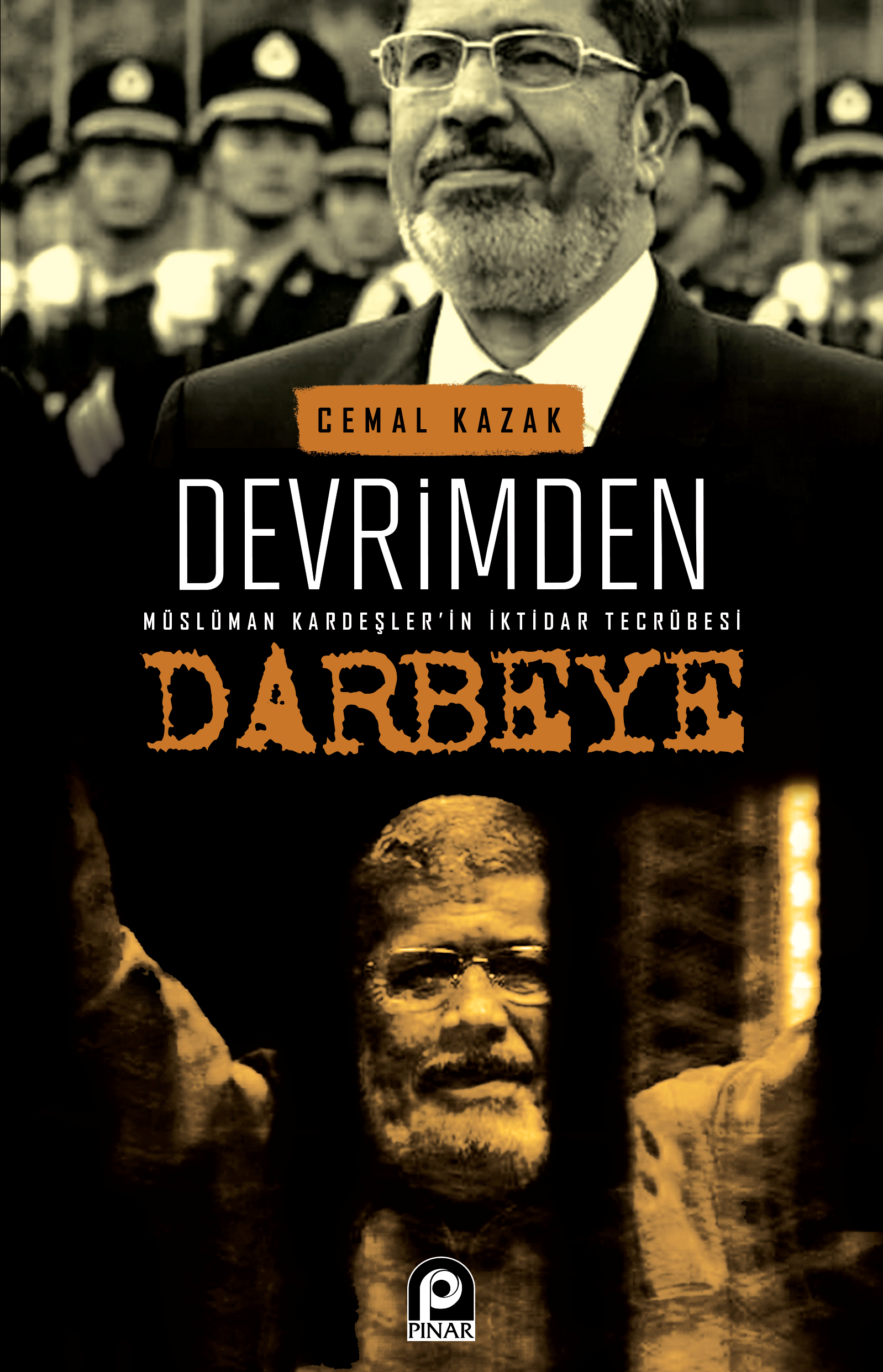 Devrimden Darbeye Müslüman Kardeşler'in İiktidar Mücadelesi