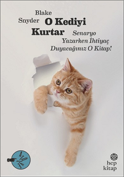 O Kediyi Kurtar: Senaryo Yazarken İhtiyaç Duyacağınız O Kitap!