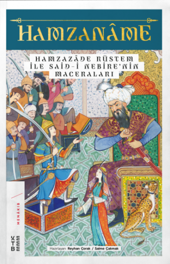 Hamzaname - Hamzazade Rüstem ile Said-i Nebire’nin Maceraları