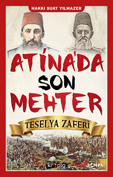 Atina'da Son Mehter - Teselya Zaferi