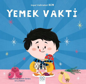 Yemek Vakti - Süper Kahraman Ben