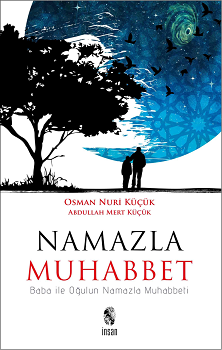 Namazla Muhabbet -Baba ile Oğulun Namazla Muhabbeti