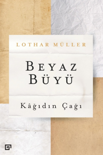 Beyaz Büyü - Kağıdın Çağı