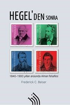 Hegel'den Sonra 1840 - 1900 Yılları Arasında Alman Felsefesi