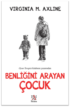 Benliğini Arayan Çocuk