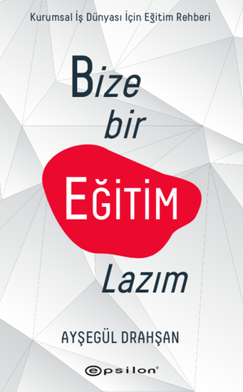 Bize Bir Eğitim Lazım