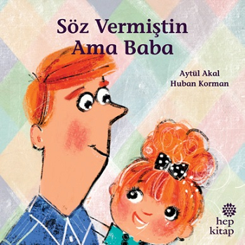 Söz Vermiştin Ama Baba