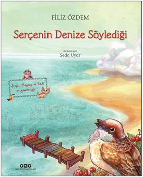 Serçenin Denize Söylediği