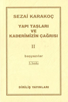 Yapı Taşları ve Kaderimizin Çağrısı 2