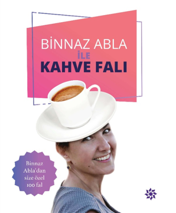 Binnaz Abla ile Kahve Falı