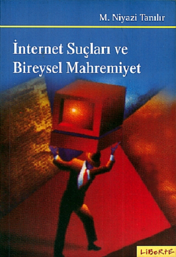 İnternet Suçları ve Bireysel Mahremiyet