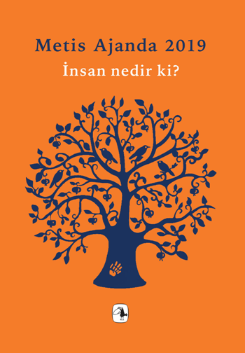 Metis Ajanda 2019 - İnsan nedir ki?