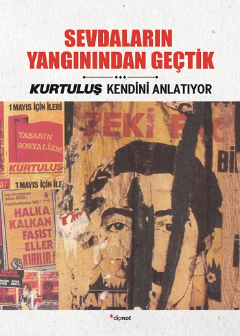 Sevdaların Yangınından Geçtik - Kurtuluş Kendini Anlatıyor 6