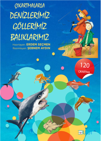 Denizlerimiz Göllerimiz Balıklarımız (Çıkartmalı)