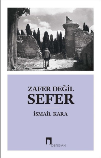 Zafer Değil Sefer