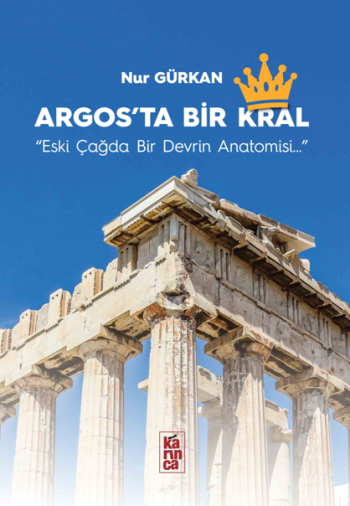 Argos’ta Bir Krallık