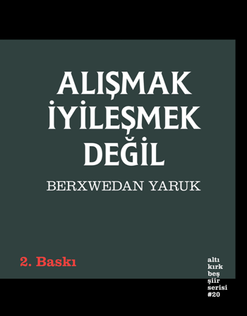 Alışmak İyileşmek Değil