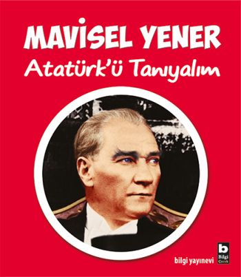 Atatürk’ü Tanıyalım