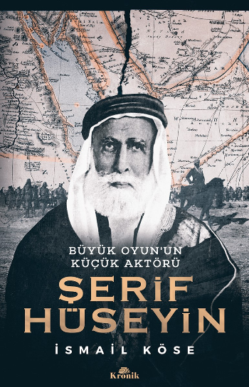 Şerif Hüseyin - Büyük Oyun’un Küçük Aktörü