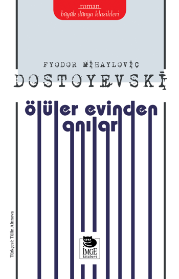 Ölüler Evinden Anılar