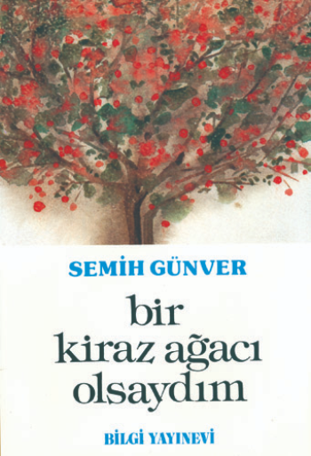 Bir Kiraz Ağacı Olsaydım