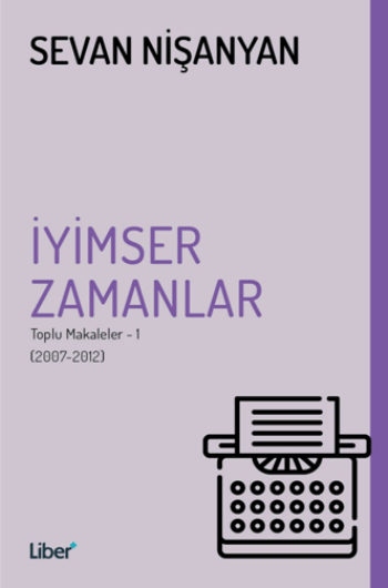 İyimser Zamanlar - Toplu Makaleler 1