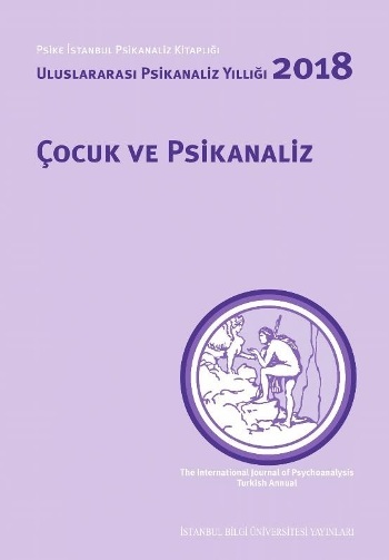 Uluslararası Psikanaliz Yıllığı 2018 -  Çocuk Ve Psikanaliz