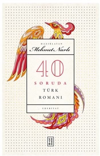 40 Soruda Türk Romanı