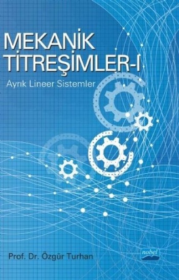 Mekanik Titreşimler 1- Ayrık Lineer Sistemler