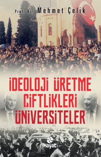 İdeoloji Üretme Çiftlikleri - Üniversiteler