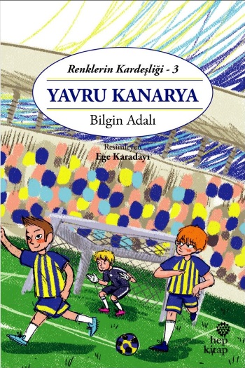 Renklerin Kardeşliği  3 – Yavru Kanarya