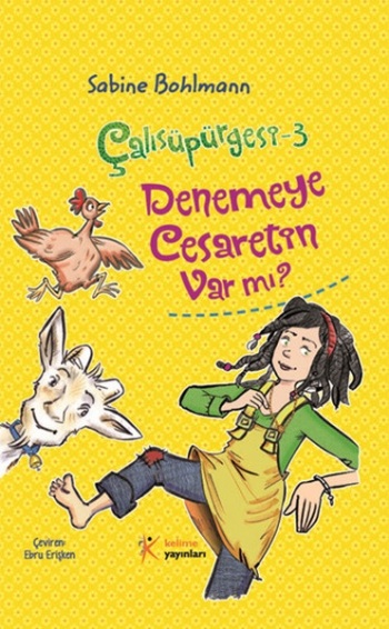 Çalı Süpürgesi 3  - Denemeye Cesaretin Var mı?