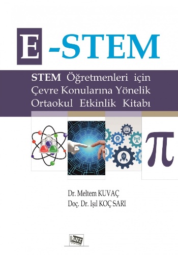 E-Stem - Öğretmenler İçin Çevre Konularına Yönelik Ortaokul Etkinlik Kitabı