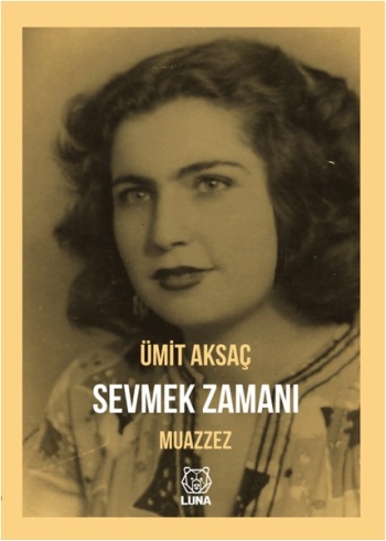 Sevmek Zamanı - Muazzez