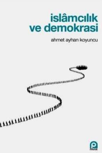 İslamcılık ve Demokrasi